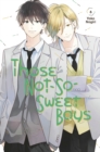 Image for Those Not-So-Sweet Boys 6