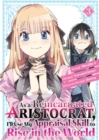 Image for As a Reincarnated Aristocrat, I&#39;ll Use My Appraisal Skill to Rise in the World 3  (manga)