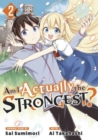 Image for Am I Actually the Strongest? 2 (Manga)
