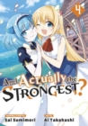 Image for Am I Actually the Strongest? 4 (Manga)