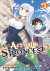 Image for Am I Actually the Strongest? 5 (Manga)