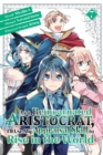 Image for As a Reincarnated Aristocrat, I&#39;ll Use My Appraisal Skill to Rise in the World 7 (manga)