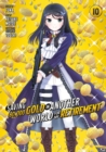 Image for Saving 80,000 Gold in Another World for My Retirement 10 (Manga)