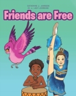 Image for Friends are Free
