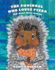 Image for The Squirrel Who Loves Pizza And Other N