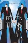 Image for Between the Titans