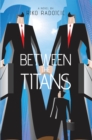 Image for Between the Titans