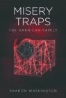 Image for Misery Traps: The American Family