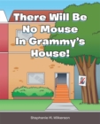 Image for There Will Be No Mouse In Grammy&#39;s House!