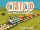 Image for Chico is Not an Ordinary Dog