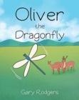 Image for Oliver The Dragonfly