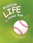 Image for Making Life a Homerun