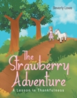 Image for The Strawberry Adventure: A Lesson in Thankfulness