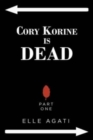 Image for Cory Korine is Dead