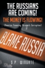 Image for The Russians Are Coming! The Money is Flowing!