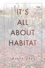 Image for It&#39;s All About Habitat