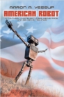 Image for American Robot: A Cultural Chameleon Ris