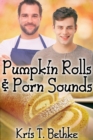 Image for Pumpkin Rolls and Porn Sounds