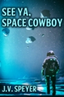 Image for See Ya, Space Cowboy