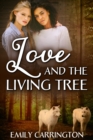 Image for Love and the Living Tree