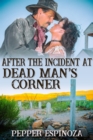 Image for After the Incident at Dead Man&#39;s Corner