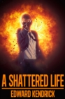 Image for Shattered Life