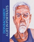 Image for Don Bachardy: A Life in Portraits