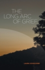 Image for The Long Arc of Grief