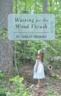 Image for Waiting for the Wood Thrush