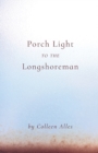 Image for Porch Light to the Longshoreman