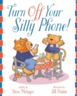 Image for Turn Off Your Silly Phone!