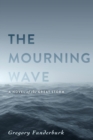 Image for The Mourning Wave : A Novel of the Great Storm