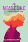 Image for Miracle Child: Traumatic Brain Injury and Me