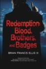 Image for Redemption: Blood, Brothers and Badges