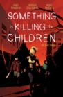 Image for Something is killing the children. : Volume 3