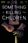 Image for Something is Killing the Children #10