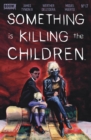 Image for Something Is Killing the Children #17