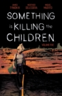 Image for Something is Killing the Children Vol. 5