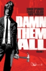 Image for Damn Them All Vol. 1