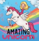 Image for I&#39;m an Amazing Unicorn