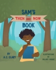 Image for Sam&#39;s Then and Now Book