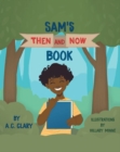 Image for Sam&#39;s Then and Now Book