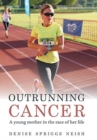 Image for Outrunning Cancer