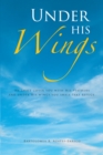 Image for Under His Wings.