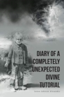Image for Diary of a Completely Unexpected Divine Tutorial
