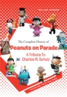 Image for Complete History of Peanuts on Parade: A Tribute to Charles M. Schulz: Volume One: The St. Paul Years