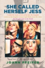 Image for She Called Herself Jess: I Called Her Jessie, a Love of My Life, My Daughter: Letters to My Daughter, Jessica Leigh Pfeifer, from Her Mom: She Brought Color to the World