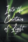 Image for Into the Curtain of Light