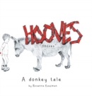 Image for Hooves : A donkey tale