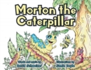 Image for Morton the Caterpillar